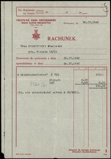Pocztowa Kasa Oszczędności, Biuro Zleceń Giełdowych, rachunek dla W Pan Kossobudzki Stanisław / w/m Wiejska 16/11” na zakup 2 akcji spółki Starachowice, po 72 1/2 złotego każda z dnia 30.04.1940, Lucow 962 (R9) - ilustrowany w katalogu kolekcji, bardzo ciekawy dokument pokazujący, że w czasie okupacji działała giełda papierów wartościowych, egzemplarz z aukcji WCN 51/898