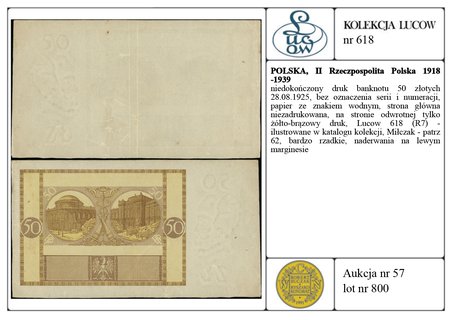 niedokończony druk banknotu 50 złotych 28.08.1925, bez oznaczenia serii i numeracji, papier ze znakiem wodnym, strona główna niezadrukowana, na stronie odwrotnej tylko żółto-brązowy druk, Lucow 618 (R7) - ilustrowane w katalogu kolekcji, Miłczak - patrz 62, bardzo rzadkie, naderwania na lewym marginesie