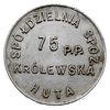 Królewska Huta - 1 złoty Spółdzielni Spożywców 75 Pułku Piechoty, aluminium, Bartoszewicki 78.5.(R..