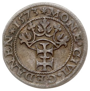 szeląg 1573, Gdańsk, H.Cz.789 (R4), T. 18, bardz