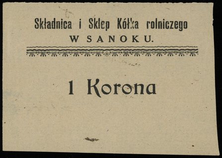 Sanok, Składnica i Sklep Kółka Rolniczego w Sanoku, 20 i 50 halerzy oraz 1 korona (1919), Podczaski G-313.A.2.b, G-313.A.3.a, G-313.A.4.a, Jabł. 441-443, łącznie 3 sztuki, bardzo rzadkie