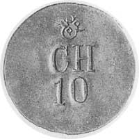 moneta zastępcza Dominium Chlewiska, jednostronna, litery CH, liczba 10 i punca KPP (mosiądz)