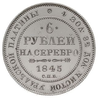 6 rubli 1845, Petersburg, Aw: Orzeł Carski, Rw: Napis poziomy i data, napis w otoku, Bitkin 72 (R4), Fr. 159, Severin 648, Uzdenikov 411, Slg. Michailowitch 482 (tabl. XXX / 3 - ten egzemplarz), platyna 28.6 mm, 20.73 g, moneta wybita stemplem lustrzanym w ilości kilku sztuk (w zależności od źródeł podających 3 lub 4 istniejące egzemplarze), ekstremalnie rzadkie