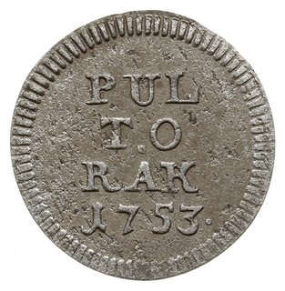 półtorak 1753, Lipsk, Aw: Tarcza herbowa, Rw: Napis PUL / TO / RAK / data