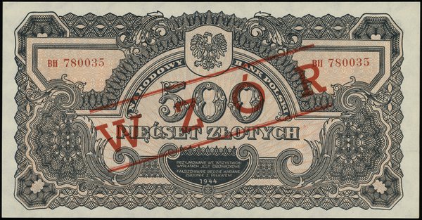 500 złotych 1944, w klauzuli OBOWIĄZKOWE, seria ВН, numeracja 780035, obustronnie czerwony ukośny nadruk WZÓR, Lucow 1142 (R5), Miłczak 119Wa