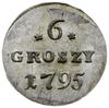 6 groszy (szóstak bilonowy) 1795, Warszawa; Plage 212; piękne