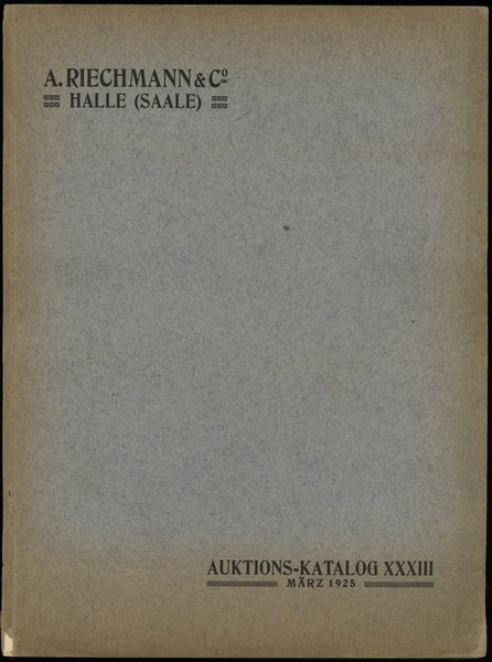 A. Riechmann & Co. - Auktions-Katalog XXXIII; Ha