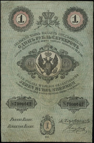 1 rubel srebrem 1856, seria 134, numeracja 7900642, podpis prezesa banku B. Niepokoyczycki, podpis dyrektora banku S. Englert, bez podpisu na stronie odwrotnej