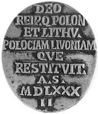 medal nie sygnowany b.d., owalny, wybity z okazji odzyskania przez Stefana Batorego Inflant i Poło..