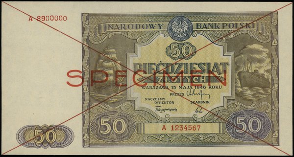 50 złotych 15.05.1946, czerwone dwukrotne przekreślenie i poziomo “SPECIMEN”, seria  A 1234567 / A 8900000