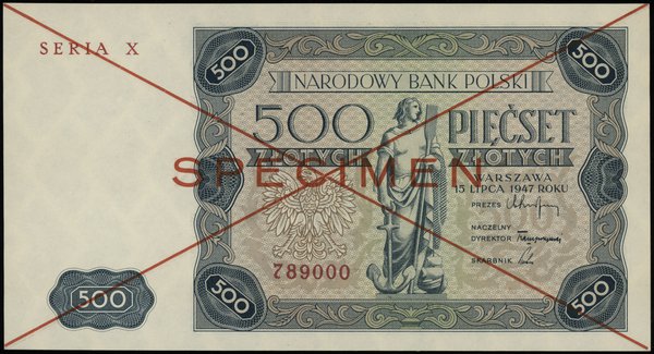 500 złotych 15.07.1947, czerwone skreślenie i poziomo SPECIMEN, seria X, numeracja 789000