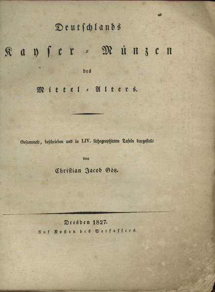 Christian Jacob Götz, Deutschlands Kayser-Münzen des Mittel-Alters