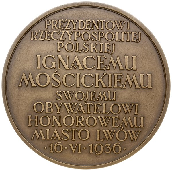 medal z okazji nadania honorowego obywatelstwa Lwowa prezydentowi Ignacemu Mościckiemu, 1936,  Warszawa, projektu Rudolfa Miękickiego