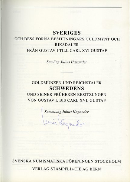 Julius Hagander, Goldmünzen und Reichstaler Schwedens und seiner Früheren Besitzungen von Gustav I.  Bis Carl XVI Gustav