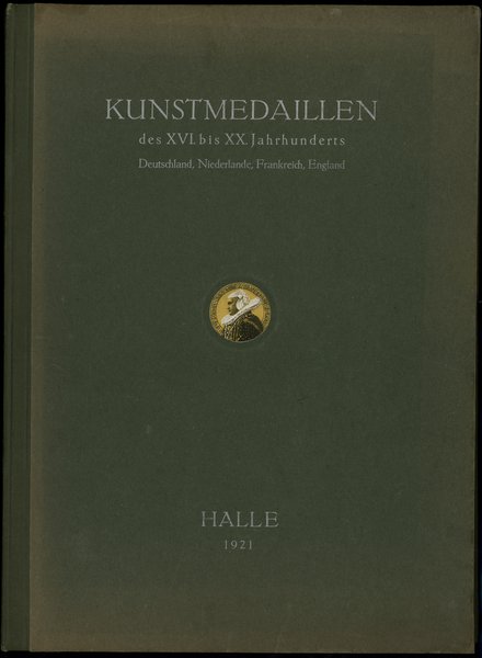Albert Riechmann & Co., Auktions-Katalog XVIII - Kunstmedaillen des XVI. bis XX. Jahrhunderts:  Deutschland, Niederlande, Frankreich, England
