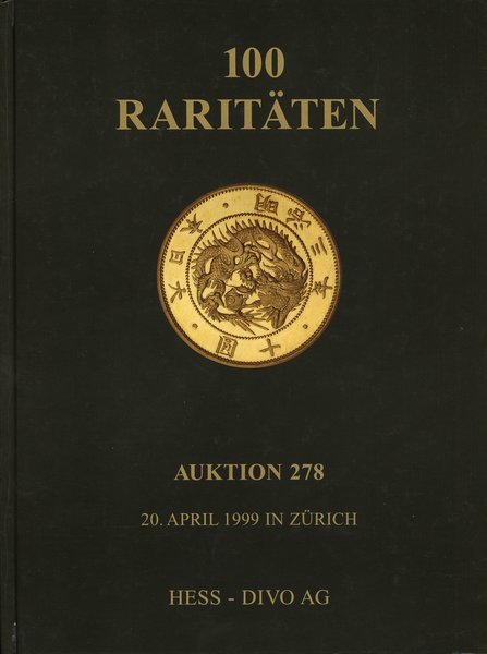 Hess-Divo AG, Auktion 278 100 Raritäten; Zürich,