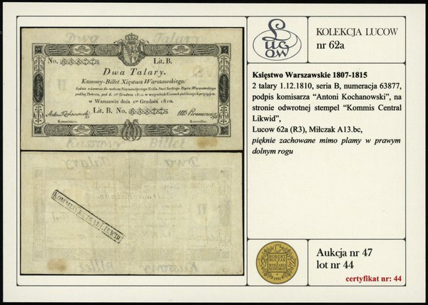 2 talary 1.12.1810, seria B, numeracja 63877, podpis komisarza Antoni Kochanowski, na stronie  odwrotnej stempel Kommis Central Likwid