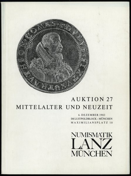 Numismatik Lanz München, Auktion 27 – Mittelalter und Neuzeit