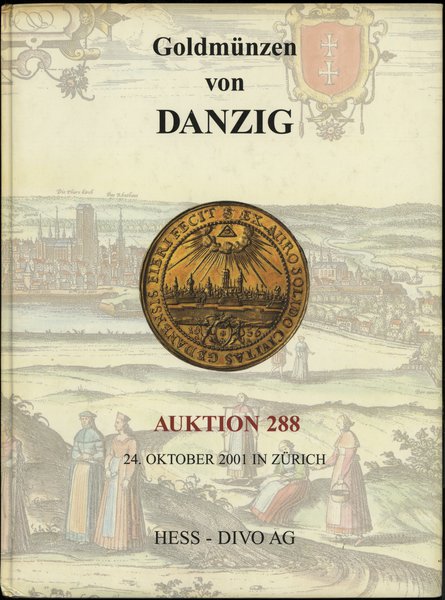 Hess-Divo AG, Auktion 288, Goldmünzen von Danzig