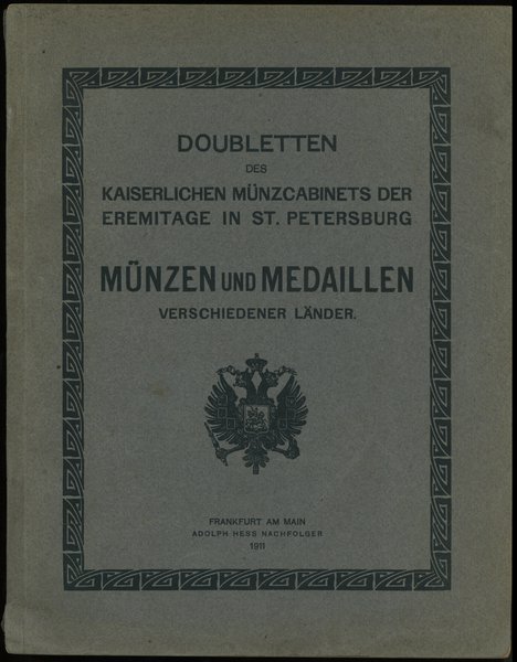 Adolph Hess Nachfolger, Doubletten des Kaiserlichen Münzcabinet der Eremitage in St. Petersburg.  Münzen und Medaillen verschiedener Länder