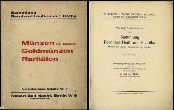 Robert Ball Nachf., Versteigerungs-Katalog der Sammlung Bernhard Heilbrunn ✝ Gotha. Münzen von Sachsen,  Goldmünzen und Raritäten