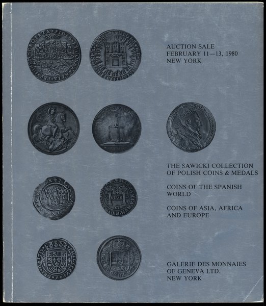 Galerie des Monnaies, 1980 Auction Sale. Coins of the World. The Sawicki Collection of Polish Coins and Medals,  Coins of the Spanish World, Coins of Asia, Africa and Europe