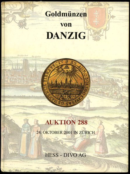 Hess-Divo AG, Auktion 288. Goldmünzen von Danzig