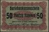 50 kopiejek, 17.04.1916, Poznań; bez oznaczenia serii i numeracji, wariant z krótszą klauzulą i wi..