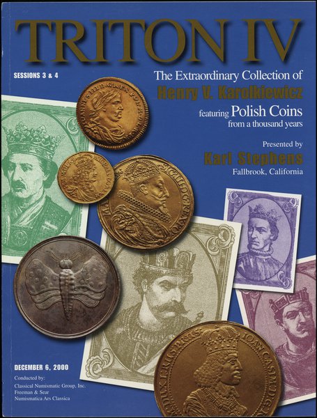 Classical Numismatic Group, Triton IV, The Extraordinary Collection of Henry V. Karolkiewicz featuring Polish Coins from a thousand years
