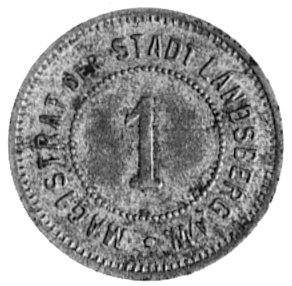 moneta zastępcza Magistratu Landsberg (Gorzów Wielkopolski), Aw: Nominał 1 i napis, Rw: Nominał1 i napis, Menzel 7675, cynk