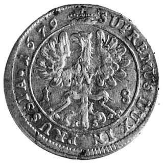 ort 1679, Królewiec, Aw: Popiersie i napis, Rw: Orzeł Pruski, w otoku napis, Schr.1642