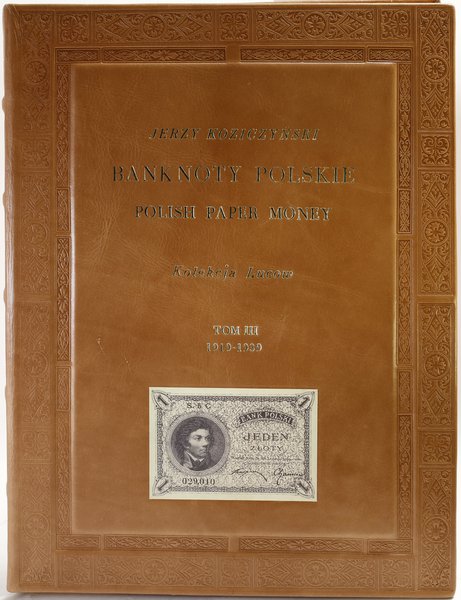 Koziczyński Jerzy – Banknoty polskie / Polish Paper Money, Kolekcja Lucow, Tom III (1919–1939)