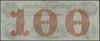 Blankiet banknotu 100 dolarów, 18... (lata 60. XIX wieku), New Haven; bez numeracji, podpisów i st..