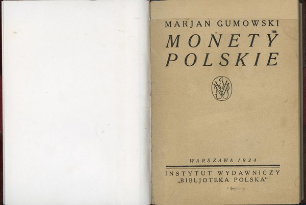 Gumowski Marian – Monety Polskie; Warszawa 1924;