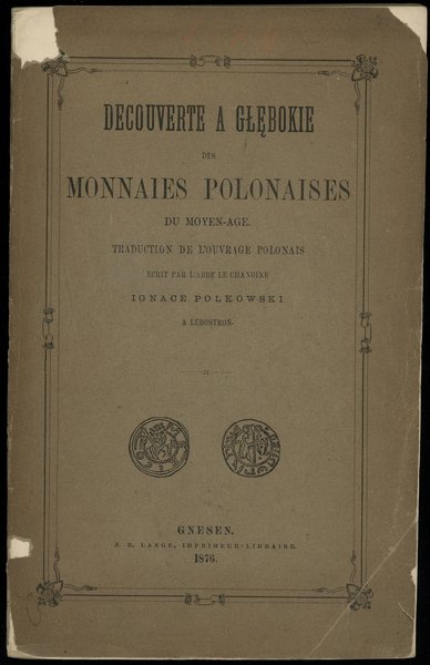 Polkowski Ignacy – Decouverte a Głębokie des monnaies polonaises du moyen-age.