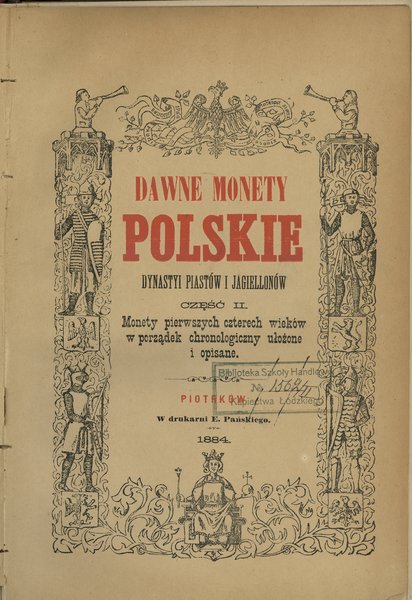 Stronczyński Kazimierz – Dawne monety polskie, Dynastyi Piastów i Jagiellonów. Część II