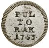 Półtorak, 1753, Lipsk; Aw: Ukoronowana i ozdobiona pięciopolowa tarcza herbowa; Rw: W czterech wie..