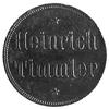 monety zastępcze, 1, Aw: Napis Heinrich Timmler, Rw: Napis 1 LITER, Menzel 16 112 (nominał 5 LITER..