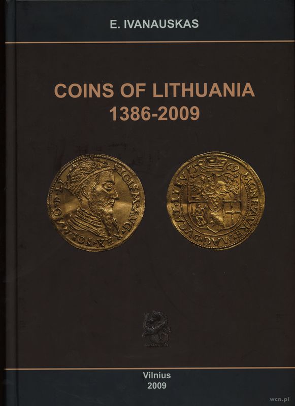 wydawnictwa zagraniczne, Ivanauskas Eugenijus – Coins of Lithuania 1386-2009, Vilnius 2009, ISBN 97..