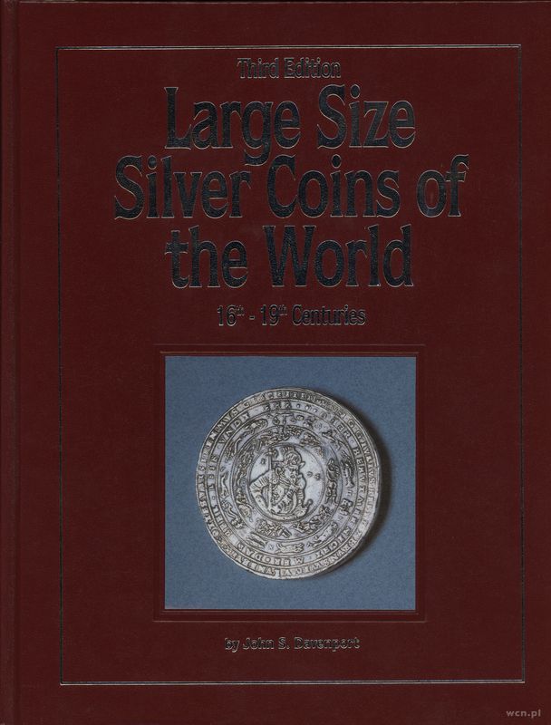 wydawnictwa zagraniczne, Davenport John S. – Large Size Silver Coins of the World 16th-19th Centuri..