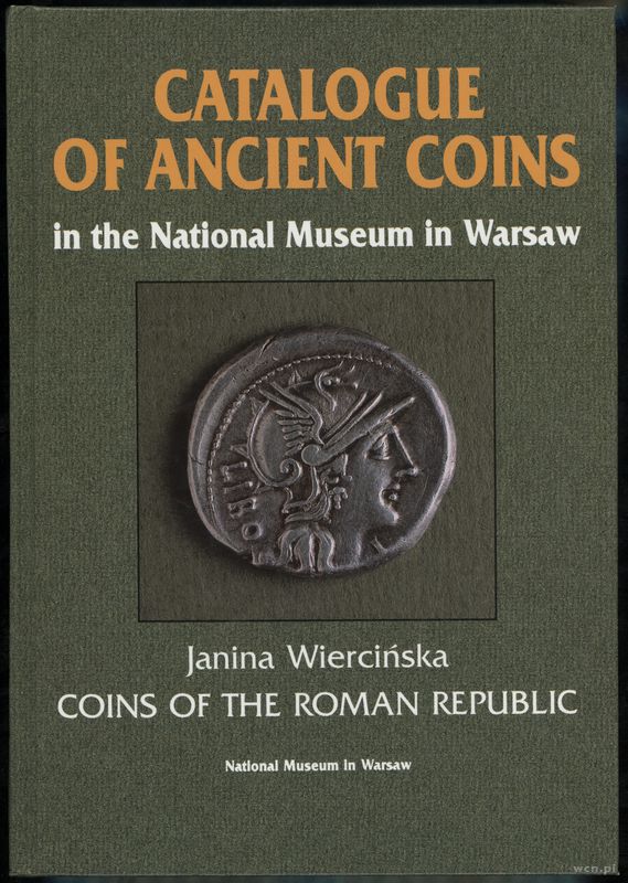 wydawnictwa polskie, Wiercińska Janina - Catalogue of the Ancient Coins in the National Museum ..