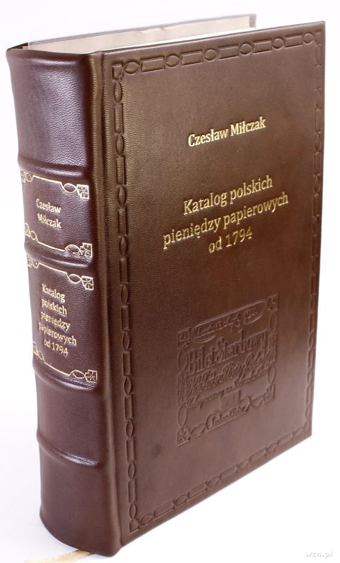 wydawnictwa polskie, Miłczak Czesław – Katalog polskich pieniędzy papierowych od 1794, Warszawa..