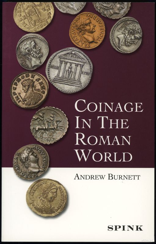 wydawnictwa zagraniczne, Burnett Andrew – Coinage in the Roman World, London 2010, ISBN 9780900652844