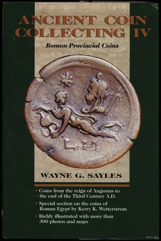 wydawnictwa zagraniczne, Sayles Wayne G. – Ancient Coin Collecting IV: Roman Provincial Coinage, Io..