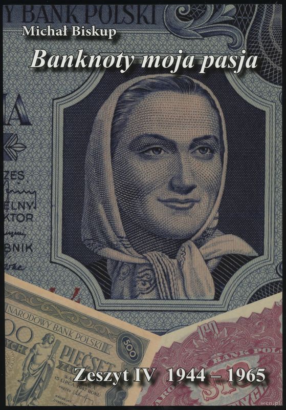 wydawnictwa polskie, Biskup Michał – Banknoty moja pasja, Zeszyt IV 1944–1965, Kielce 2025, ISB..