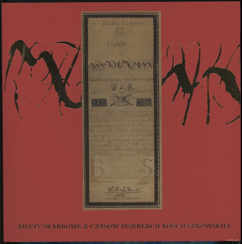 wydawnictwa polskie, Szymczyk Maciej (red.) – Bilety skarbowe z czasów insurekcji kościuszkowsk..