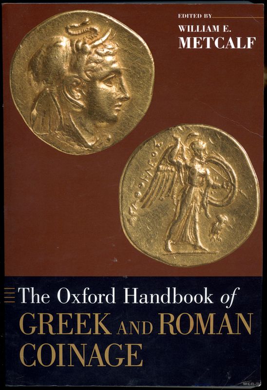 wydawnictwa zagraniczne, Metcalf William E. – The Oxford Handbook of Greek and Roman Coinage, Oxfor..