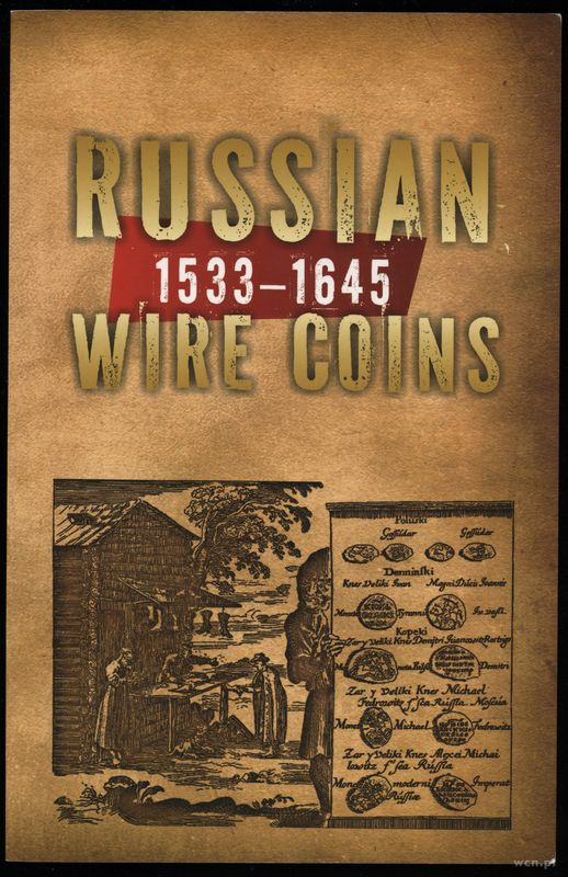 wydawnictwa zagraniczne, Huletski Dzmitry – Russian Wire Coins 1533–1645, 2009