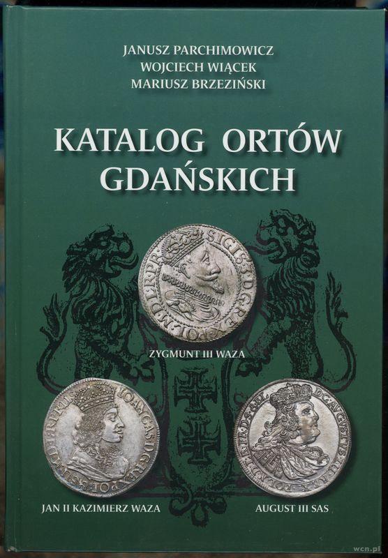 wydawnictwa polskie, Parchimowicz Janusz, Wiącek Wojciech, Brzeziński Mariusz – Katalog ortów g..