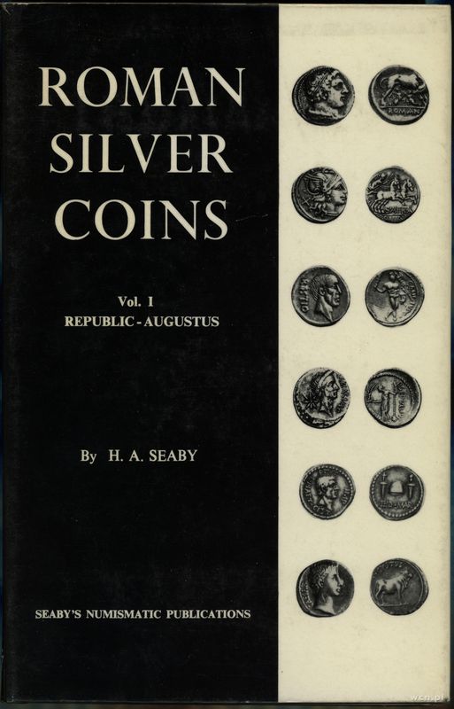 wydawnictwa zagraniczne, Seaby H. A. – Roman Silver Coins: volume I (The Republic to Augustus), Lon..